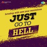 Just Go To Hell - Anil Hanslas Song Download